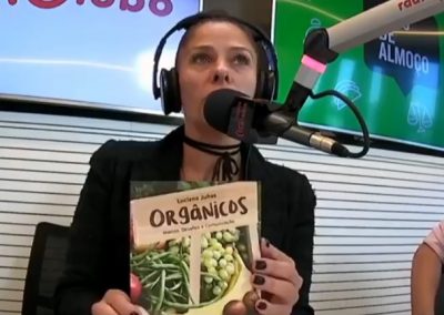 Rádio Globo, Adriane Galisteu – Livro Orgânicos Marcos, Desafios e Comunicação