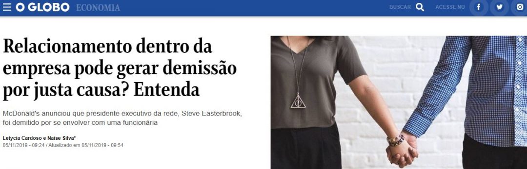 O GLOBO – Relacionamento dentro da empresa pode gerar demissão por justa causa? Entenda