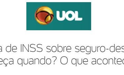 UOL – Cobrança de INSS sobre seguro-desemprego começa quando? O que acontecerá?