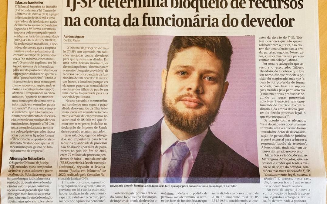 Valor Econômico – TJ-SP determina bloqueio de recursos na conta da funcionária do devedor