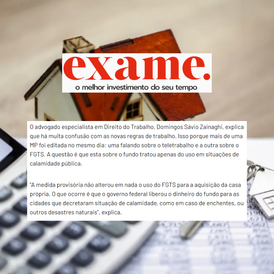 Exame – Lei do home office muda o uso do FGTS? Como fica a compra da casa própria